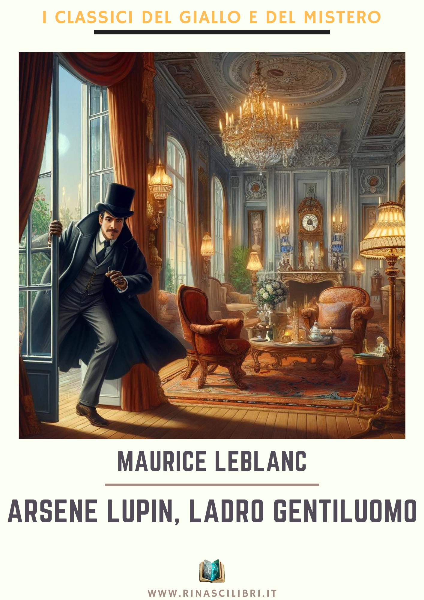 Maurice Leblanc – Arsène Lupin, ladro gentiluomo